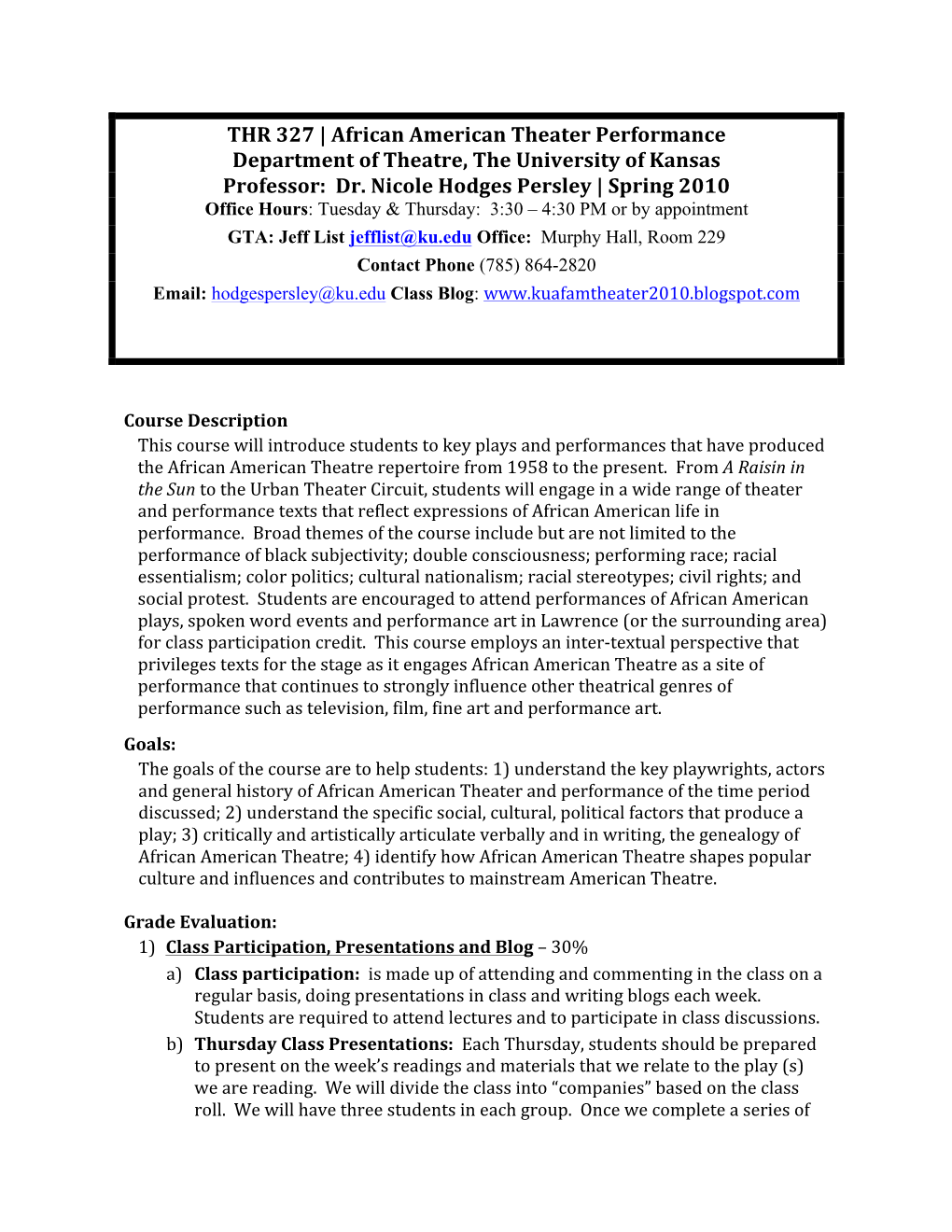 THR 327 | African American Theater Performance Department of Theatre, the University of Kansas Professor: Dr