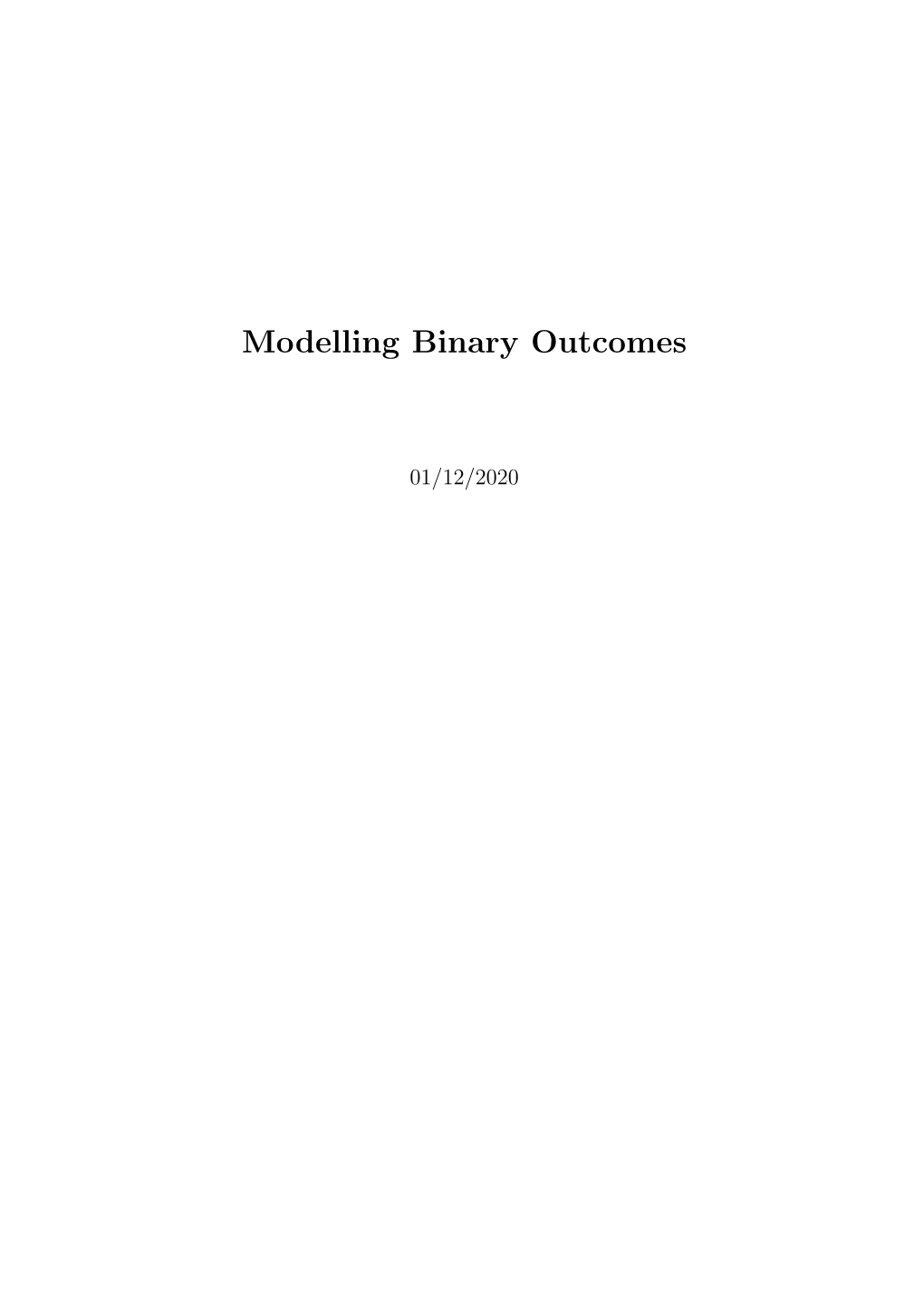 Modelling Binary Outcomes