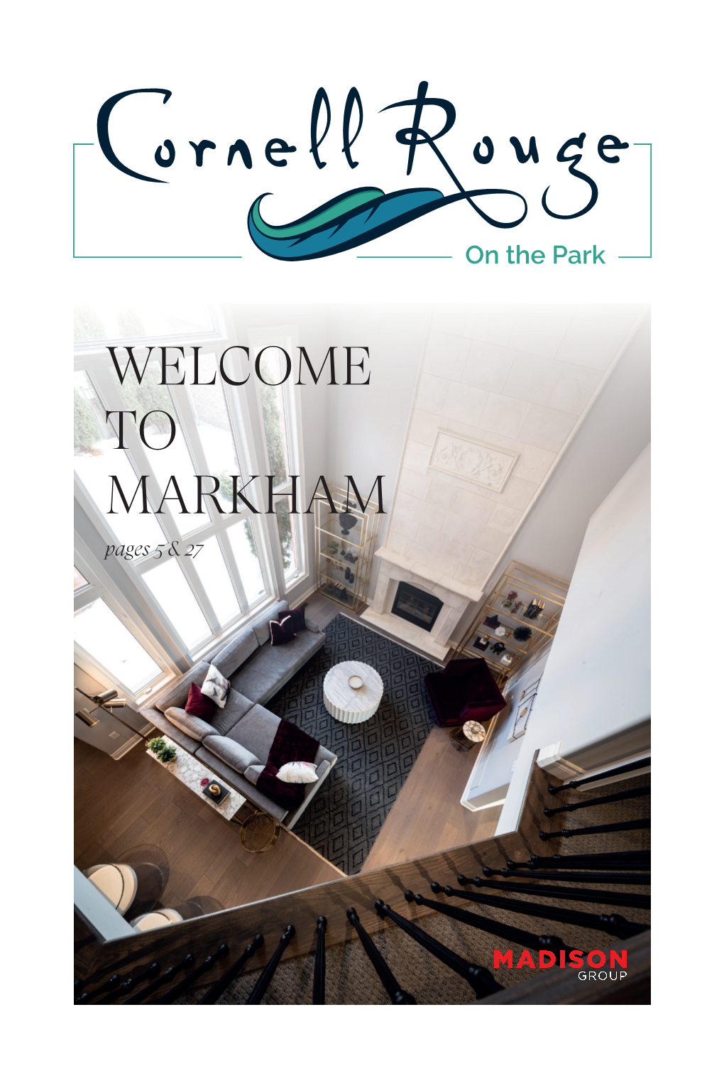 WELCOME to MARKHAM Pages 5 & 27 5 WELCOME to MARKHAM’S CORNELL ROUGE