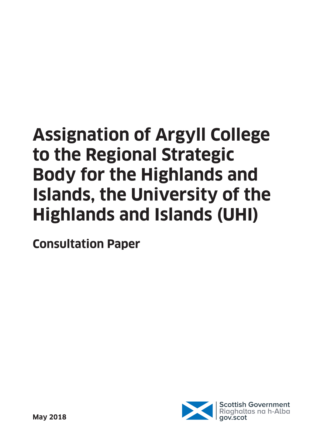 Assignation of Argyll College to the Regional Strategic Body for the Highlands and Islands, the University of the Highlands and Islands (UHI)