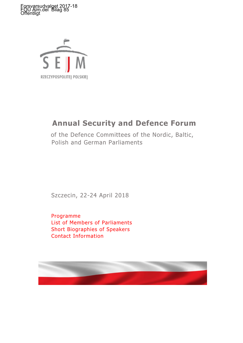 Annual Security and Defence Forum of the Defence Committees of the Nordic, Baltic, Polish and German Parliaments