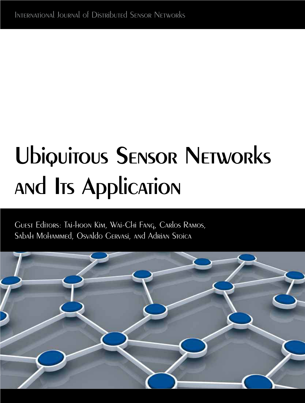 Ubiquitous Sensor Networks and Its Application