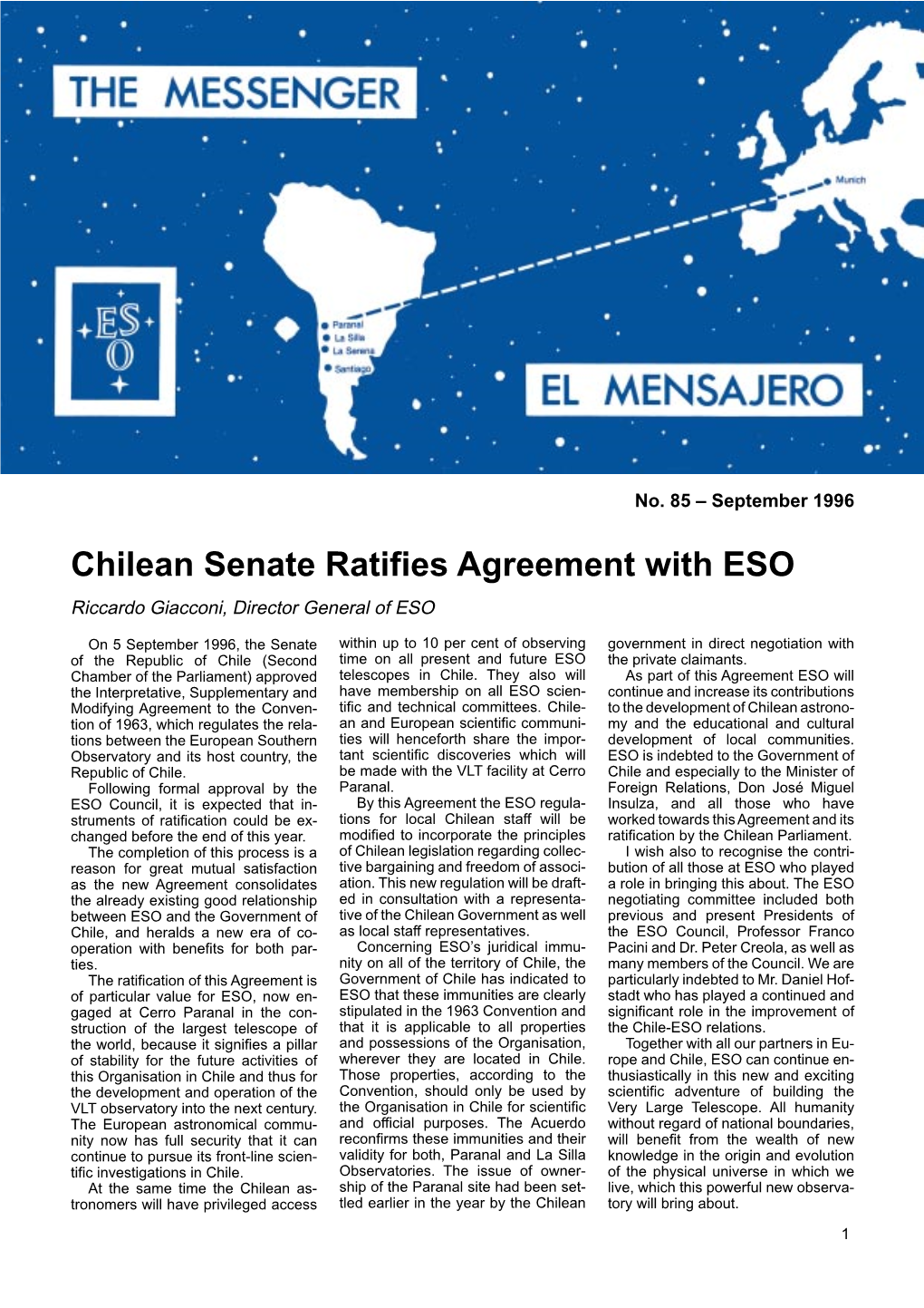 Chilean Senate Ratifies Agreement with ESO Riccardo Giacconi, Director General of ESO