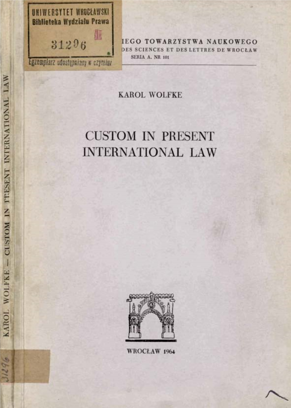 Custom in Present International Law