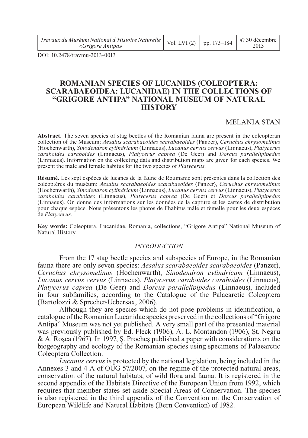 Romanian Species of Lucanids (Coleoptera: Scarabaeoidea: Lucanidae) in the Collections of “Grigore Antipa” National Museum of Natural History MELANIA STAN