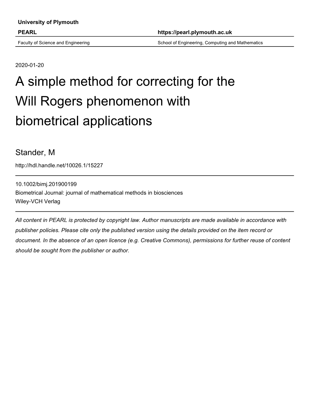 A Simple Method for Correcting for the Will Rogers Phenomenon with Biometrical Applications