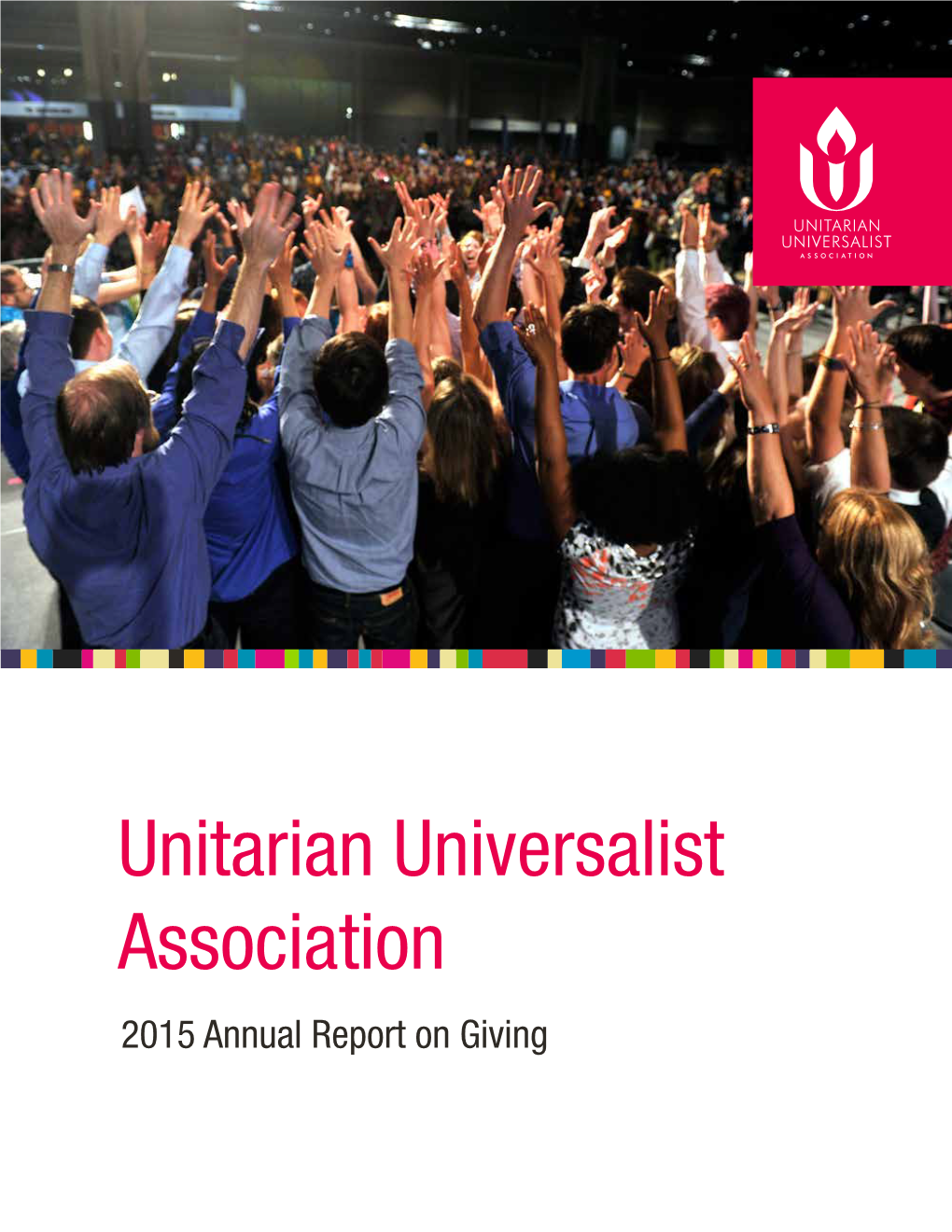 2015 Annual Report on Giving 2 | Unitarian Universalist Association