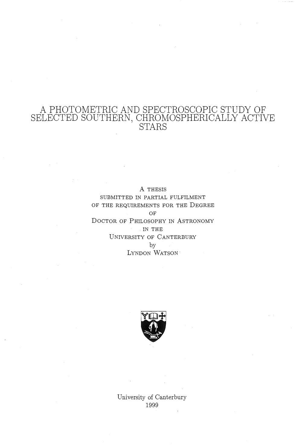A Photometric and Spectroscopic Study of Selected Southern, Chromospherically Active Stars