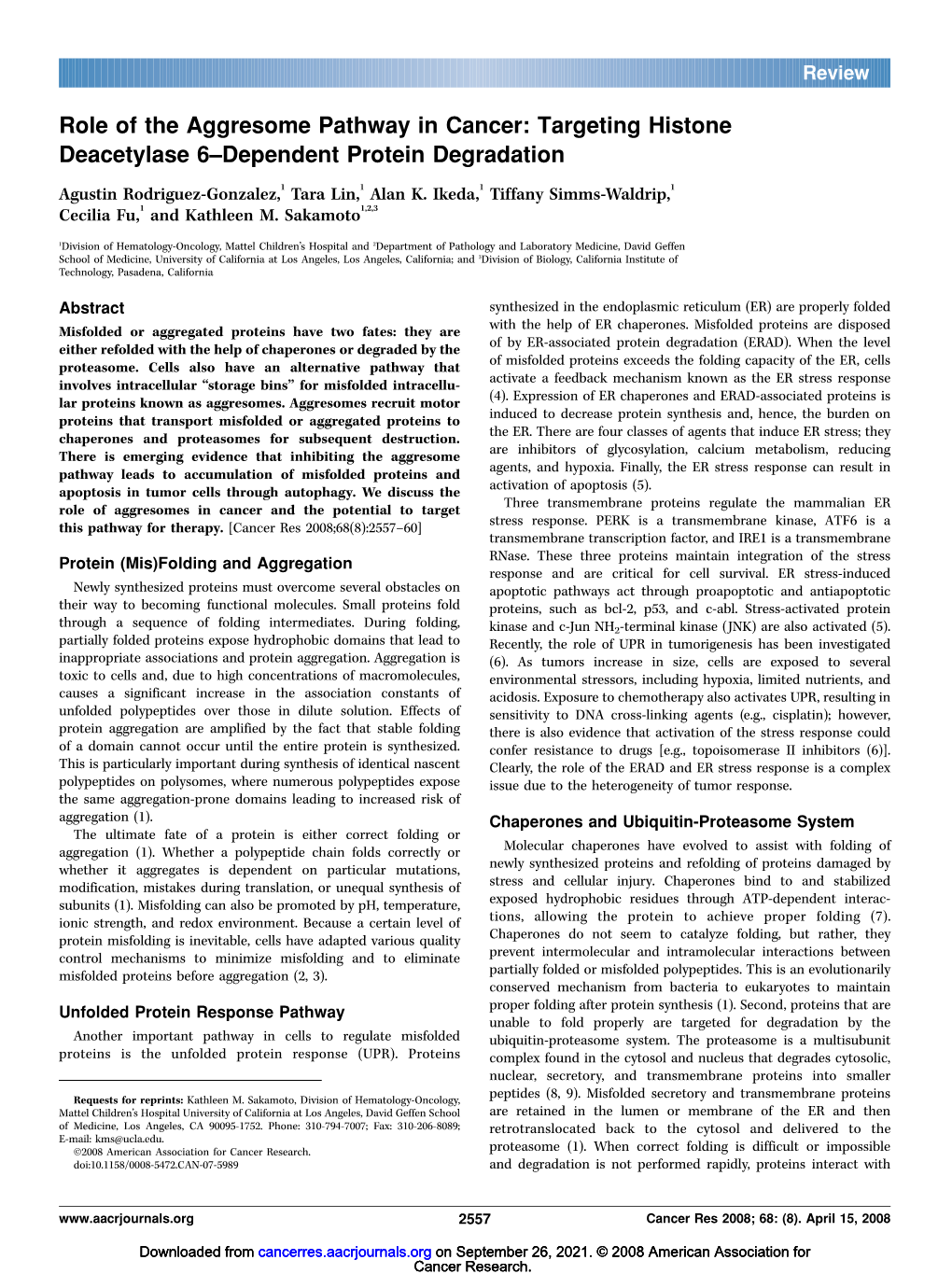 Role of the Aggresome Pathway in Cancer: Targeting Histone Deacetylase 6–Dependent Protein Degradation