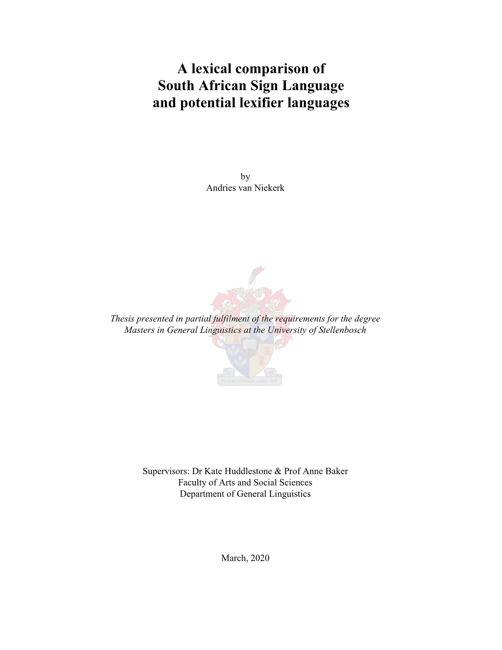 A Lexical Comparison of South African Sign Language and Potential Lexifier Languages