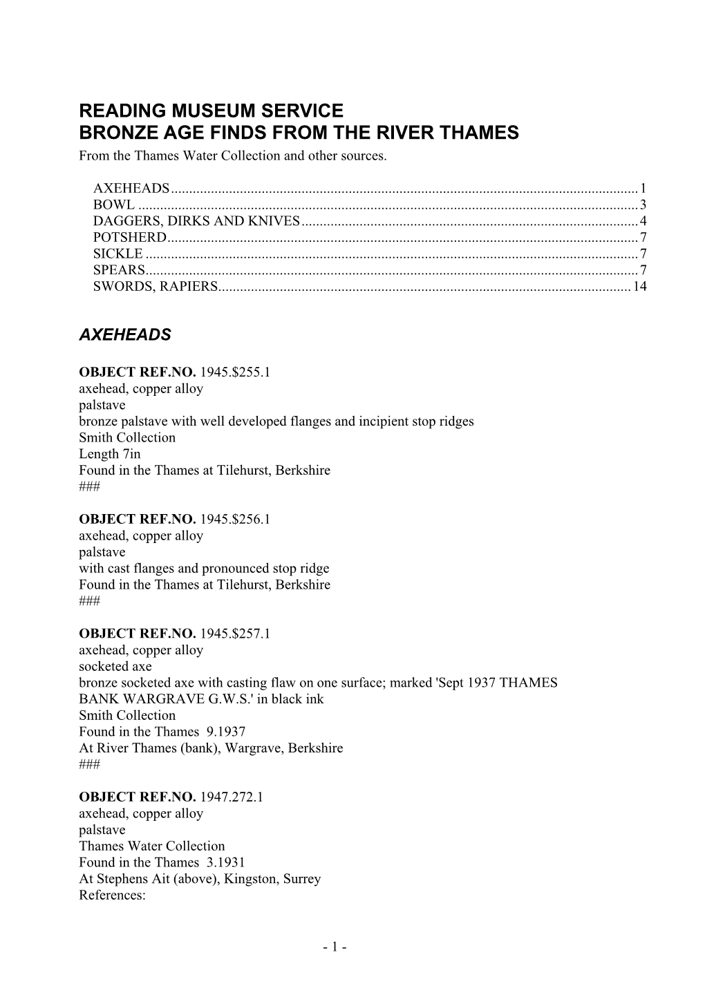 READING MUSEUM SERVICE BRONZE AGE FINDS from the RIVER THAMES from the Thames Water Collection and Other Sources