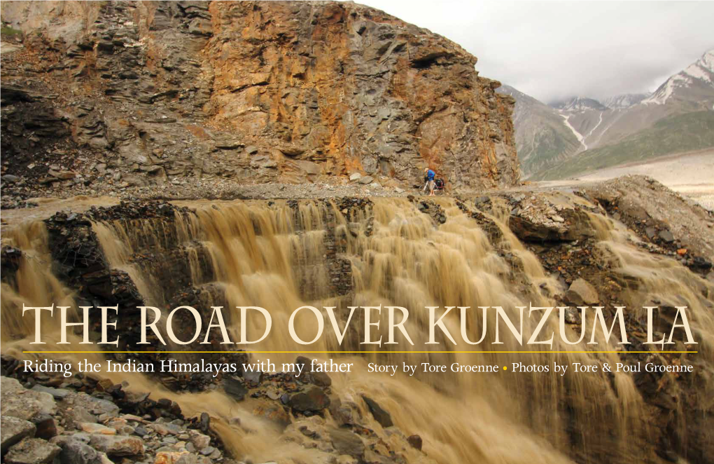 THE ROAD OVER Kunzum LA