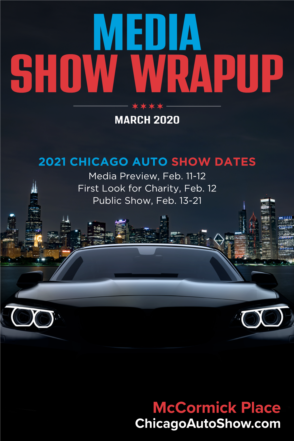 2021 CHICAGO AUTO SHOW DATES Media Preview, Feb