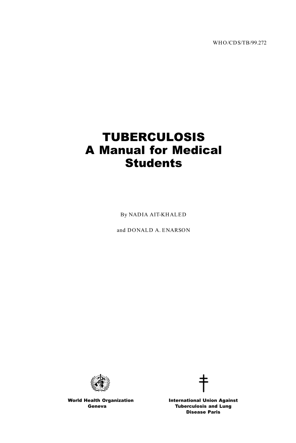 TUBERCULOSIS a Manual for Medical Students