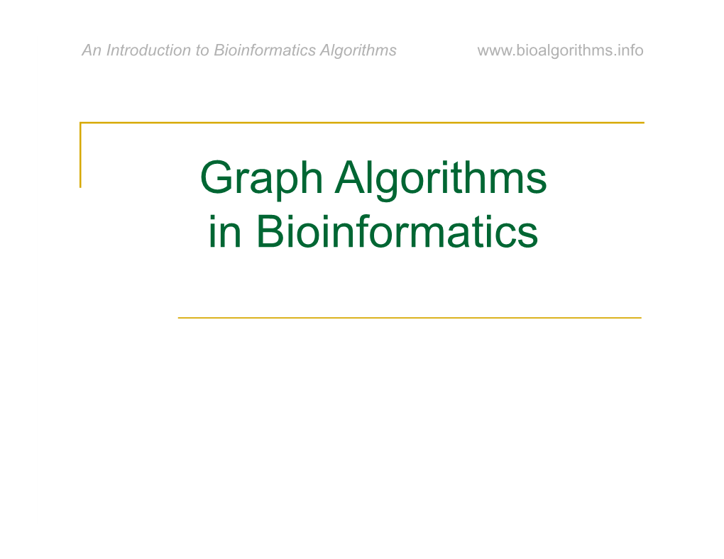 Graph Algorithms in Bioinformatics an Introduction to Bioinformatics Algorithms Outline