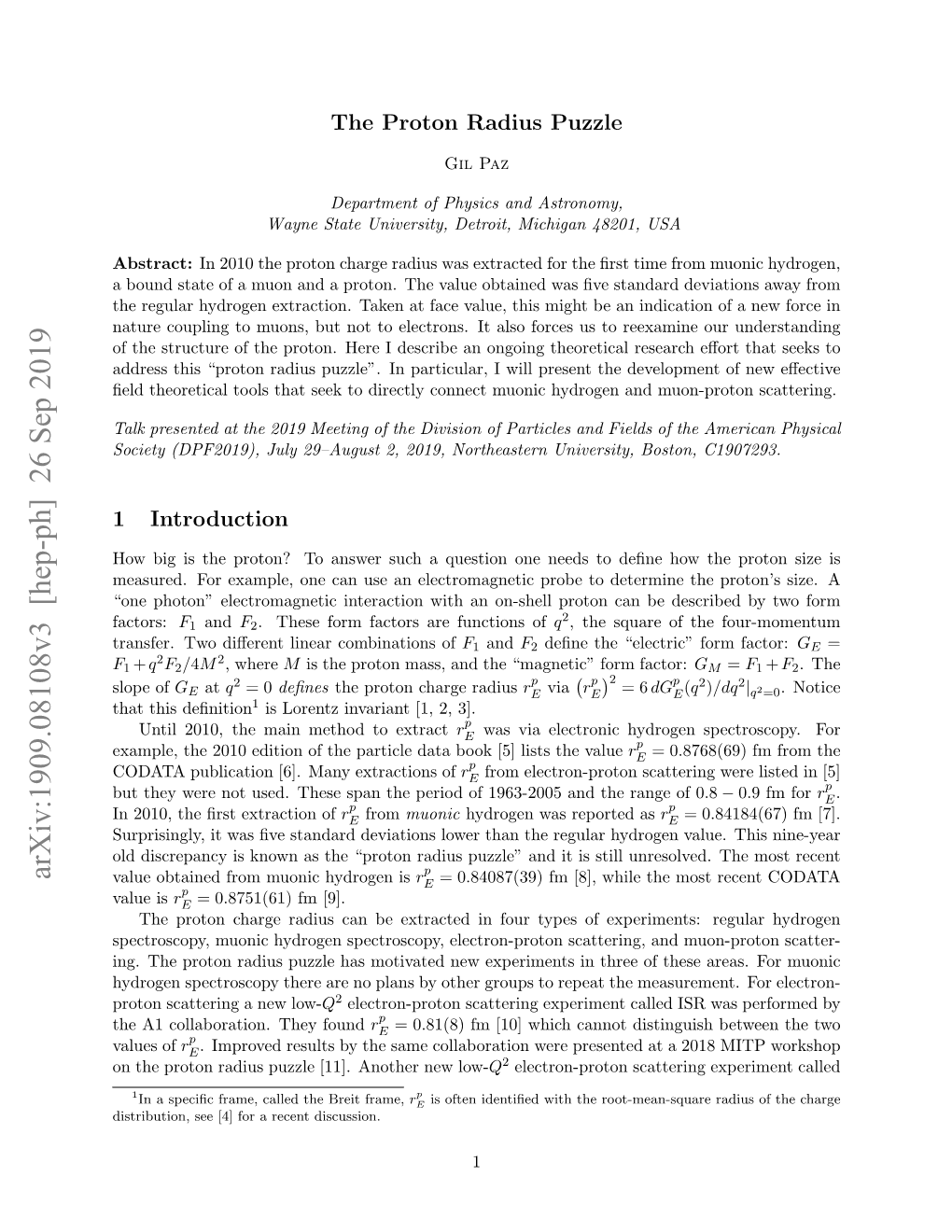 Arxiv:1909.08108V3 [Hep-Ph] 26 Sep 2019 Value Obtained from Muonic Hydrogen Is Re = 0.84087(39) Fm [8], While the Most Recent CODATA P Value Is Re = 0.8751(61) Fm [9]