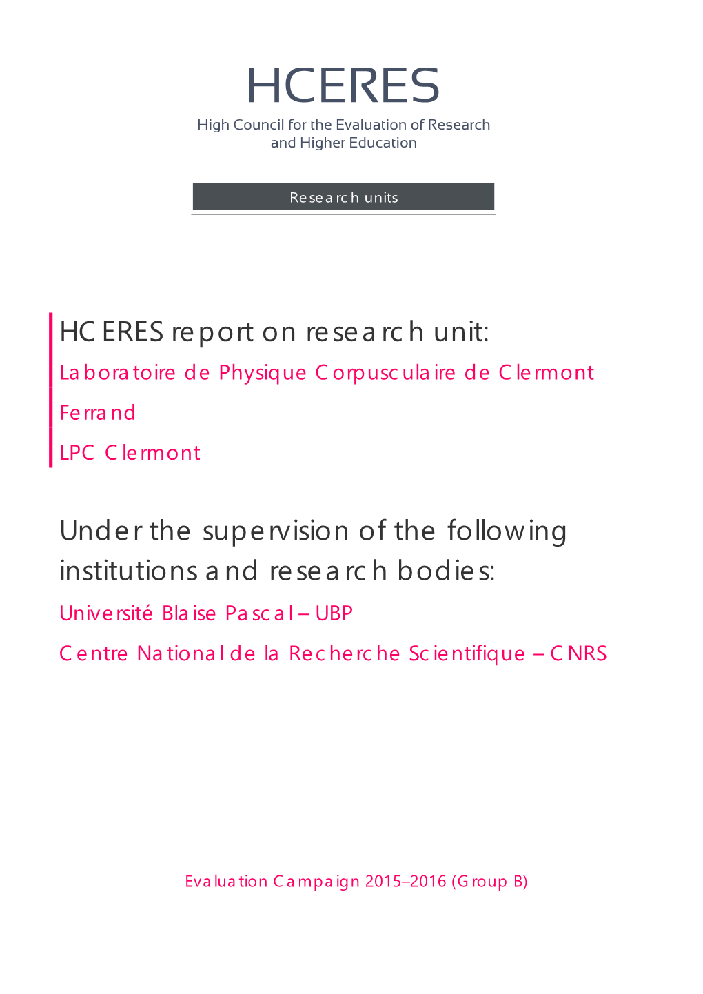 HCERES Report on Research Unit: Under the Supervision Of