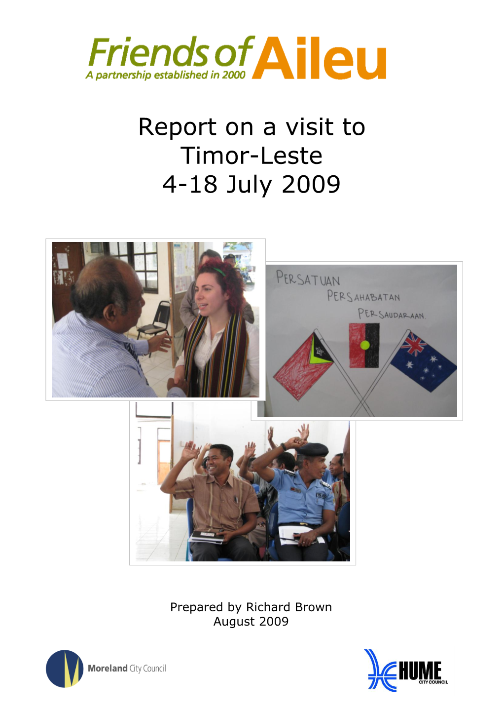 Report on a Visit to Timor-Leste 4-18 July 2009