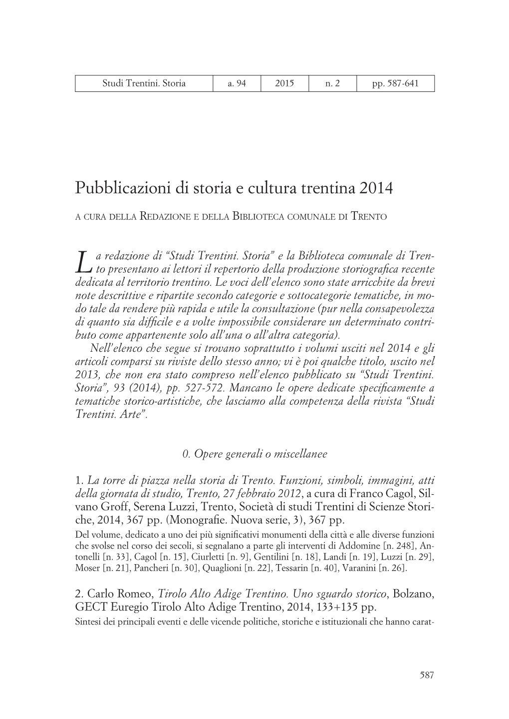 Pubblicazioni Di Storia E Cultura Trentina 2014 a Cura Della Redazione E Della Biblioteca Comunale Di Trento