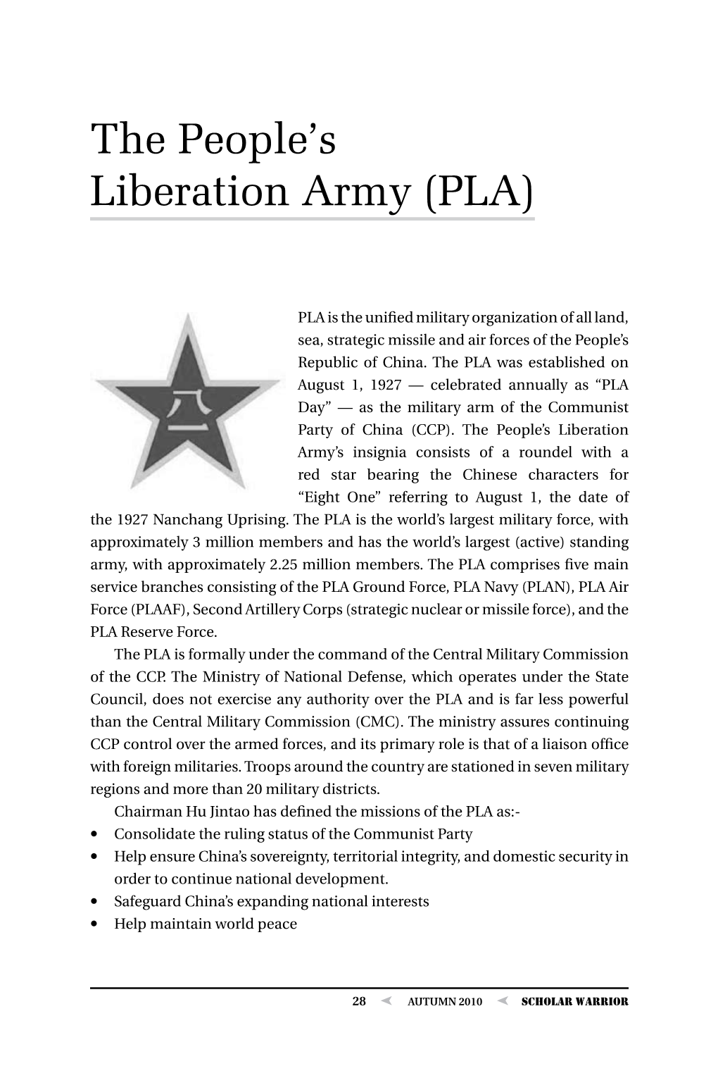 The People's Liberation Army (PLA)