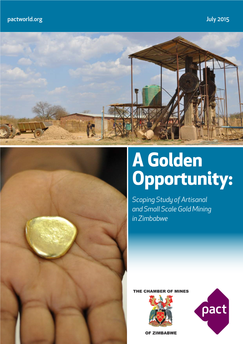 A Golden Opportunity: Scoping Study of Artisanal and Small Scale Gold Mining in Zimbabwe