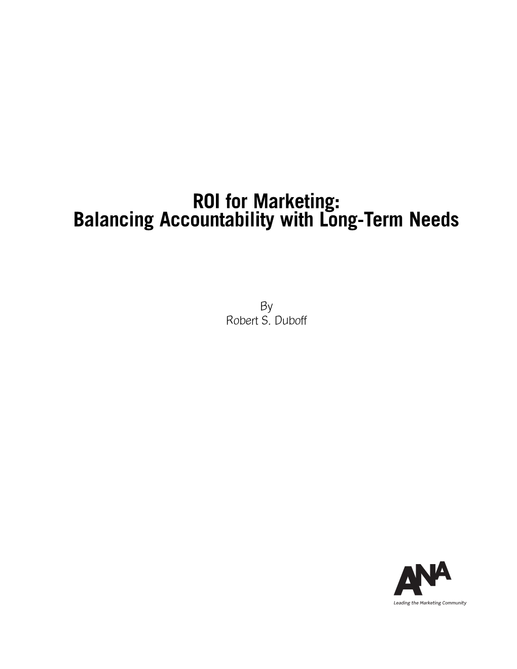 ROI for Marketing: Balancing Accountability with Long-Term Needs