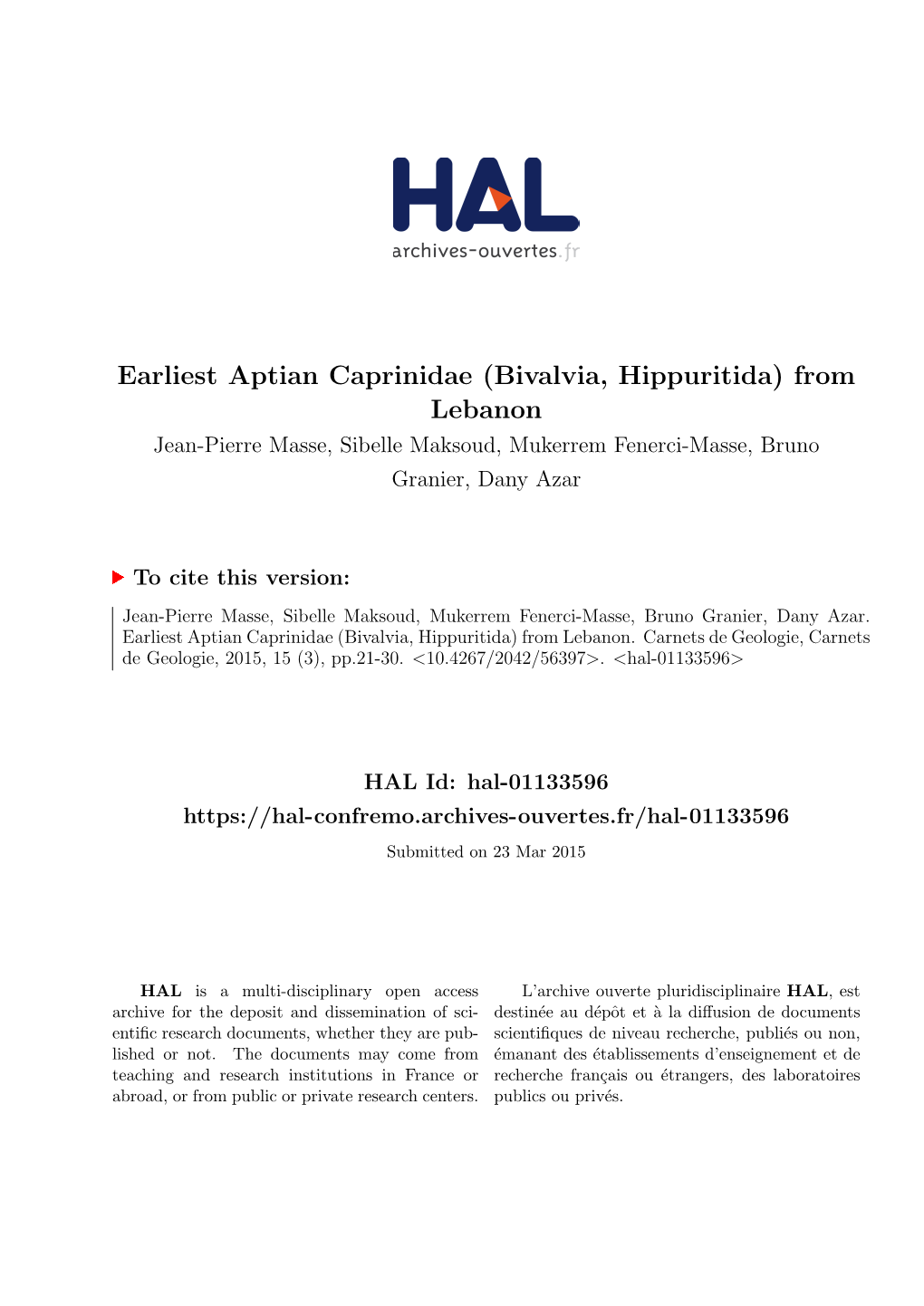 Earliest Aptian Caprinidae (Bivalvia, Hippuritida) from Lebanon Jean-Pierre Masse, Sibelle Maksoud, Mukerrem Fenerci-Masse, Bruno Granier, Dany Azar