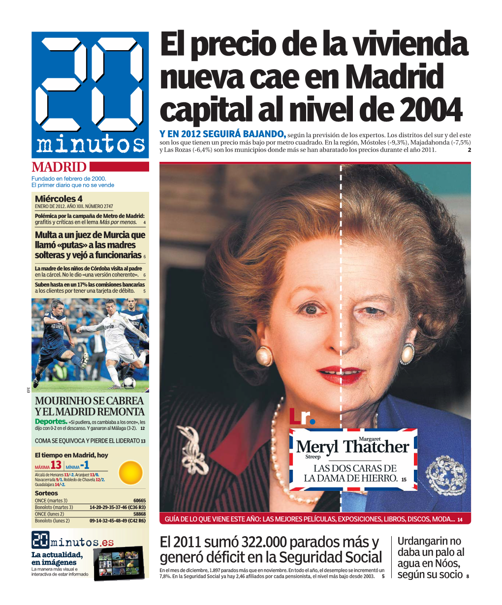 El Precio De La Vivienda Nueva Cae En Madrid Capital Al Nivel De 2004 Y EN 2012 SEGUIRÁ BAJANDO, Según La Previsión De Los Expertos