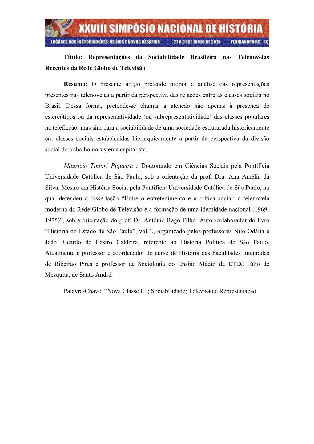 Representações Da Sociabilidade Brasileira Nas Telenovelas Recentes Da Rede Globo De Televisão