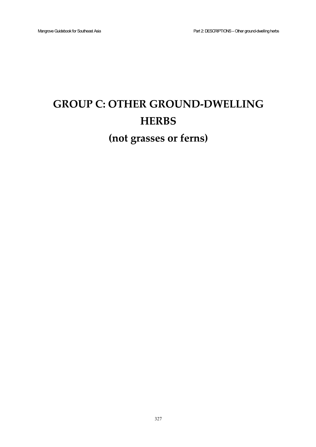 GROUP C: OTHER GROUND-DWELLING HERBS (Not Grasses Or Ferns)