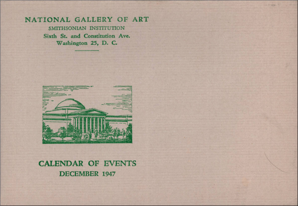 Calendar of Events December 1947 December 1947 the National Gallery of Art