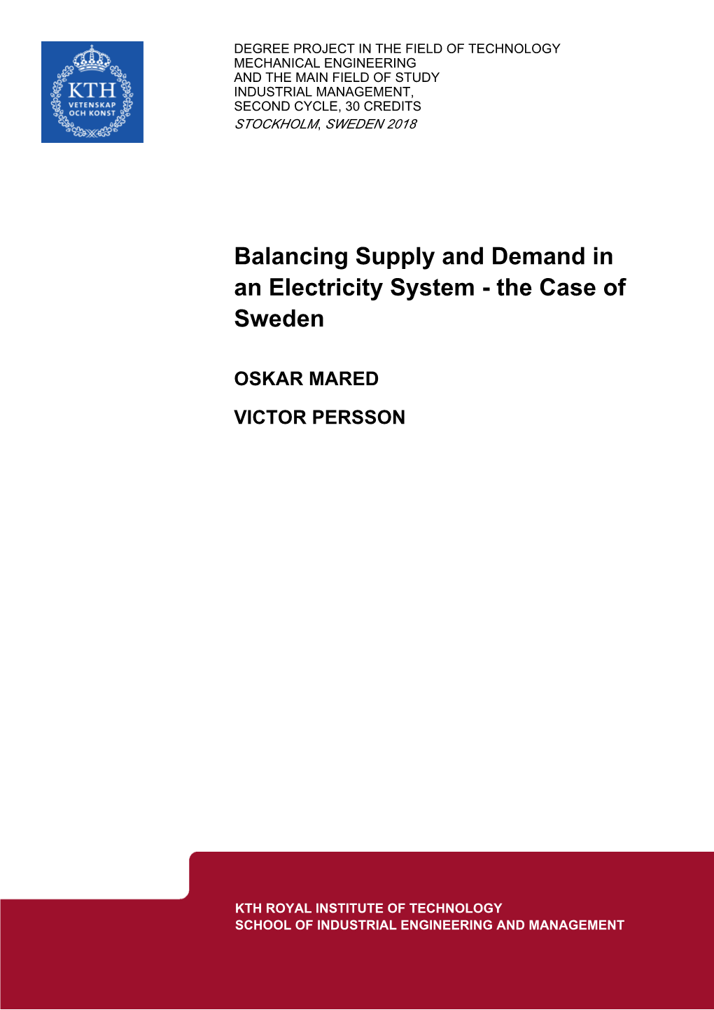 Balancing Supply and Demand in an Electricity System - the Case of Sweden