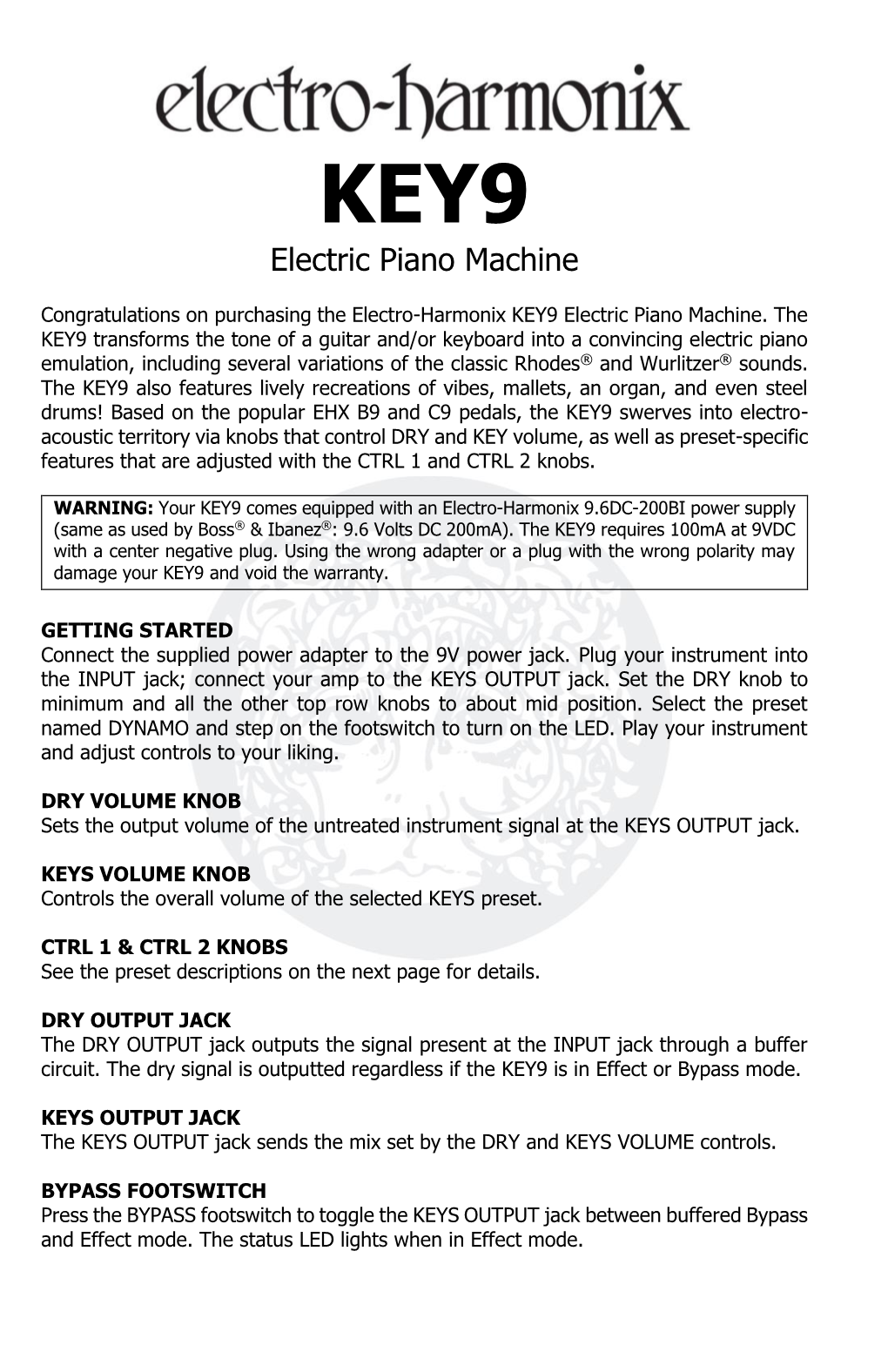 Electric Piano Machine Information on Warranty Repairs at Info@Ehx.Com Or +1-718-937-8300