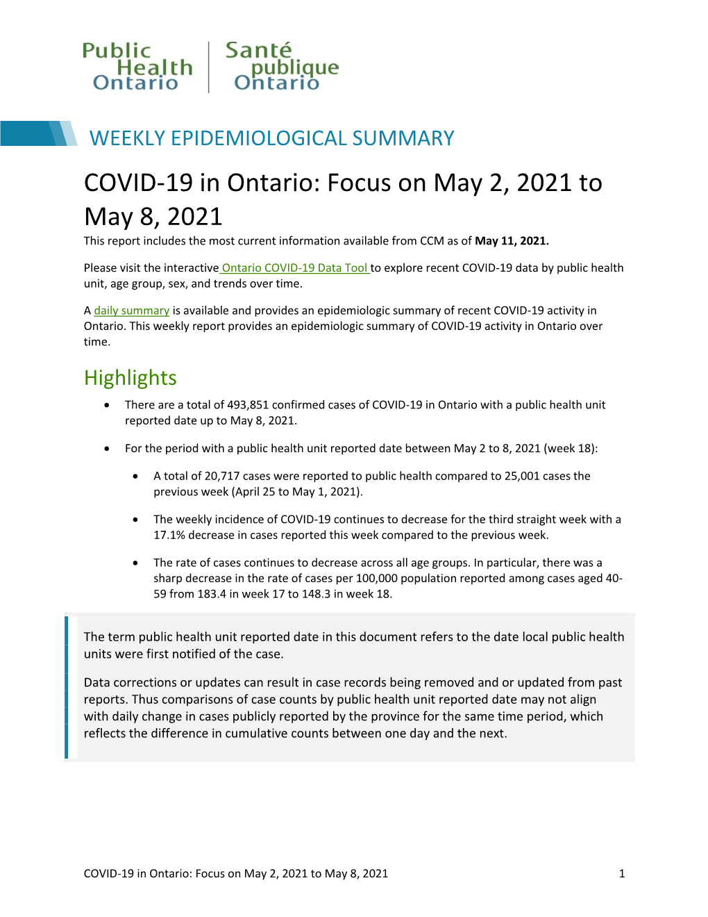 COVID-19 in Ontario: Focus on May 2, 2021 to May 8, 2021 This Report Includes the Most Current Information Available from CCM As of May 11, 2021