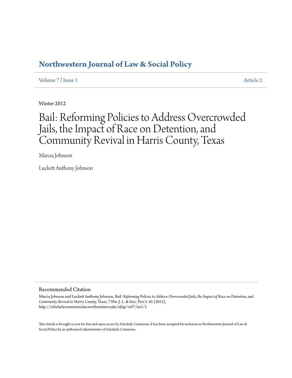 Bail: Reforming Policies to Address Overcrowded Jails, the Impact of Race on Detention, and Community Revival in Harris County, Texas Marcia Johnson