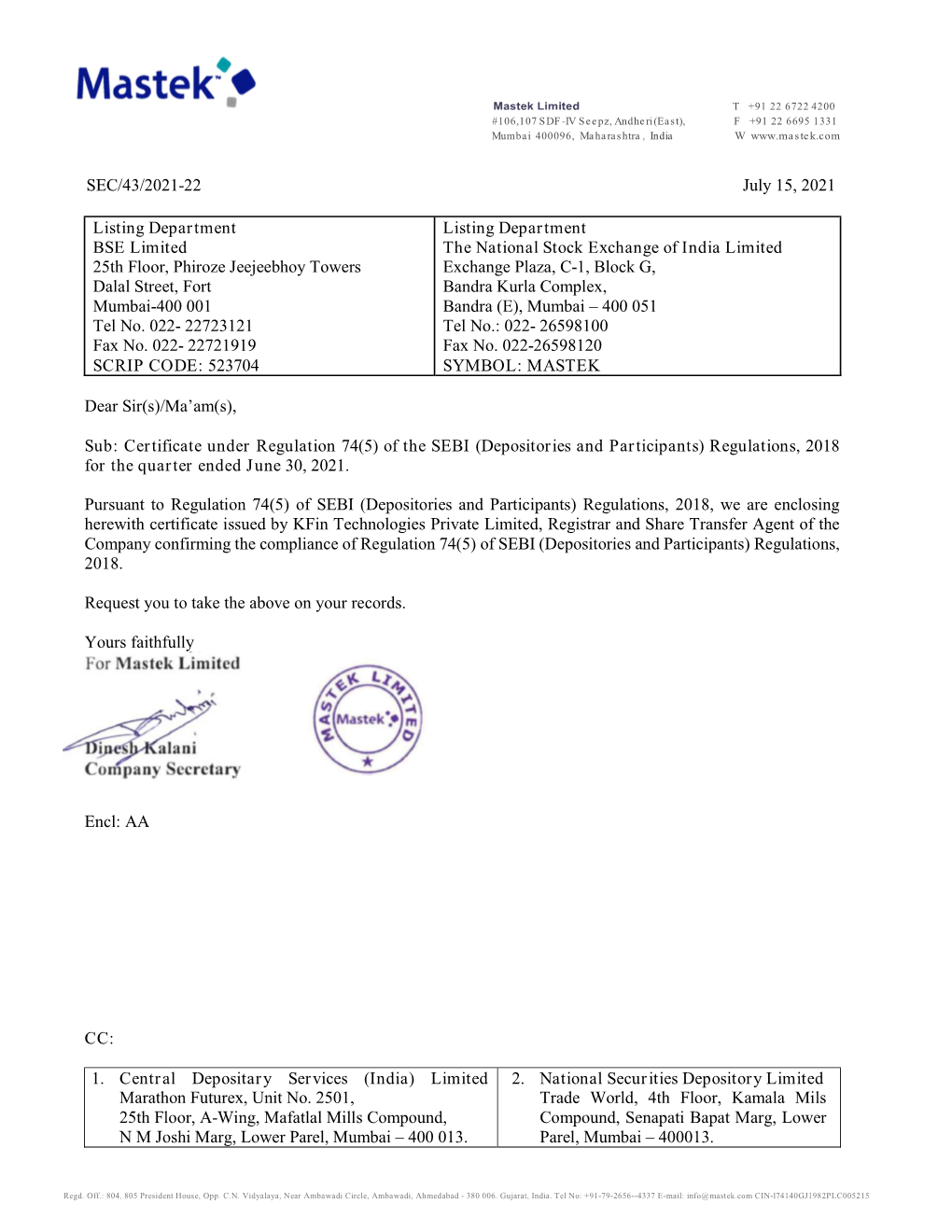 SEC/43/2021-22 July 15, 2021 Listing Department BSE Limited 25Th Floor, Phiroze Jeejeebhoy Towers Dalal Street, Fort Mumbai-400