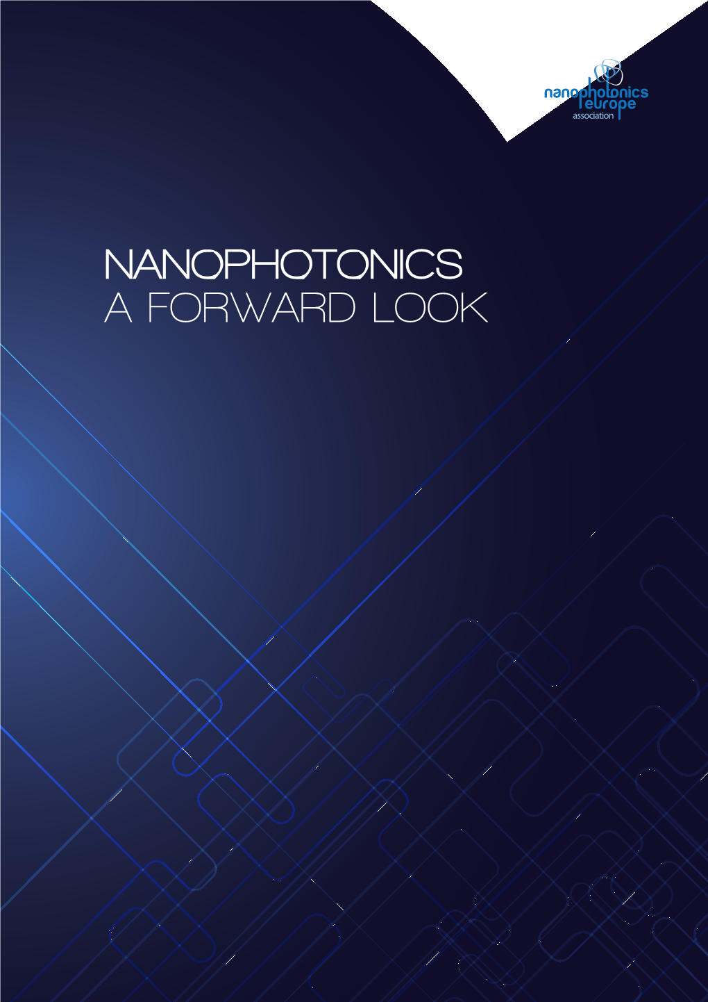 NANOPHOTONICS a FORWARD LOOK NANOPHOTONICS Association a FORWARD LOOK