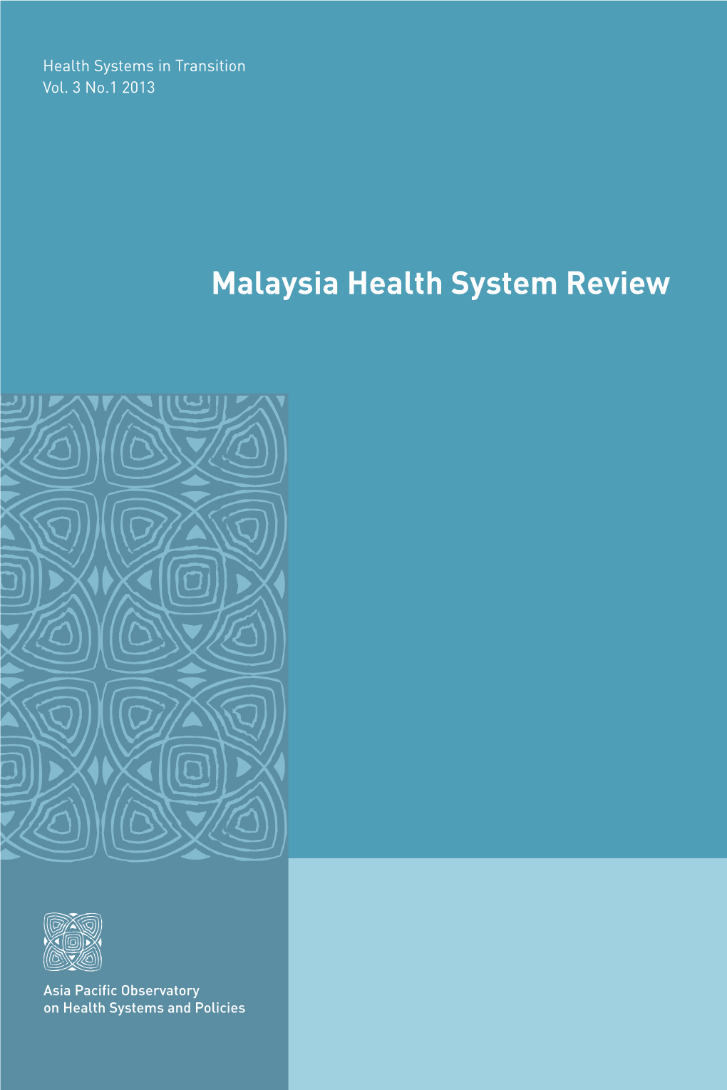 Malaysia Health System Review Health Systems in Transition Vol