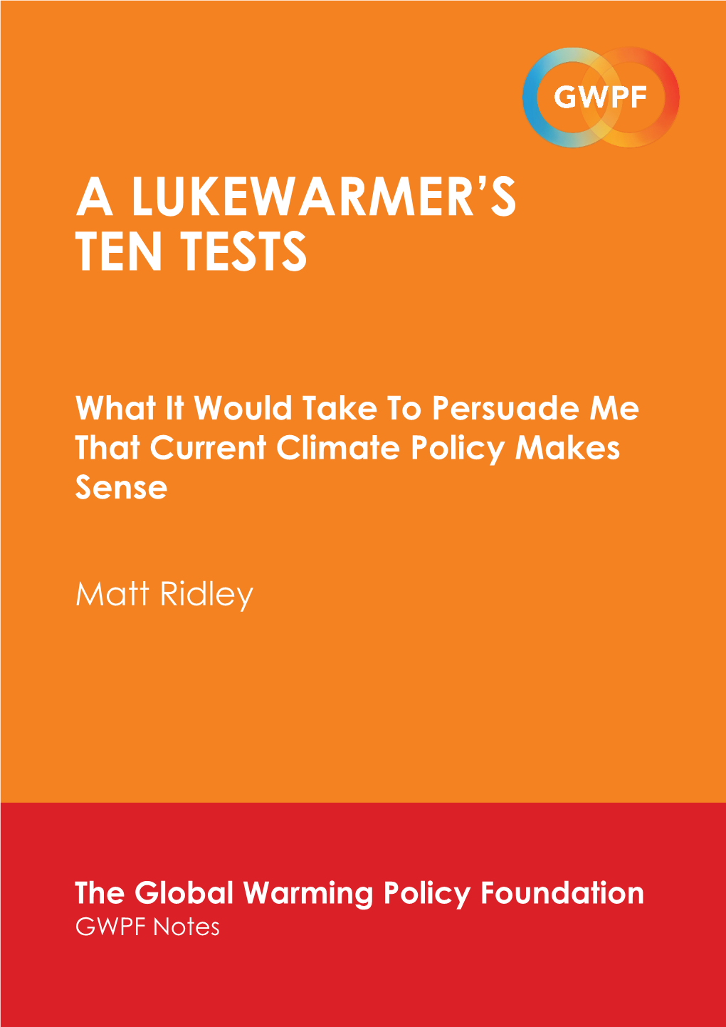 Matt Ridley – a Lukewarmer's Ten Tests