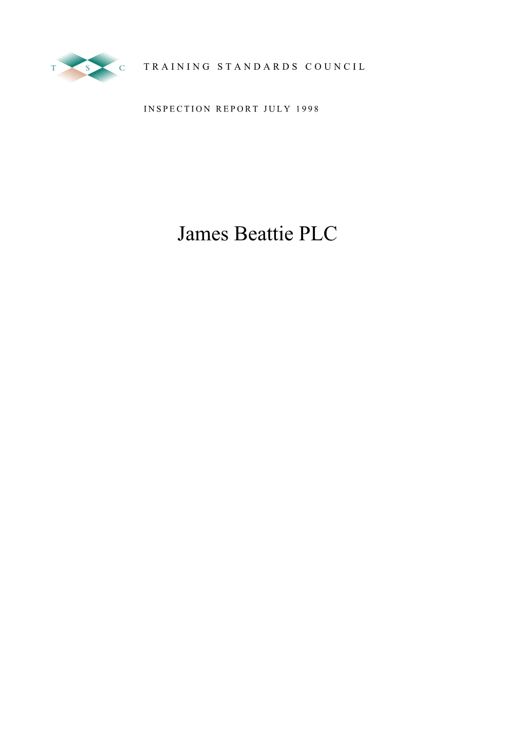 James Beattie PLC INSPECTION REPORT: JAMES BEATTIE PLC JULY 1998