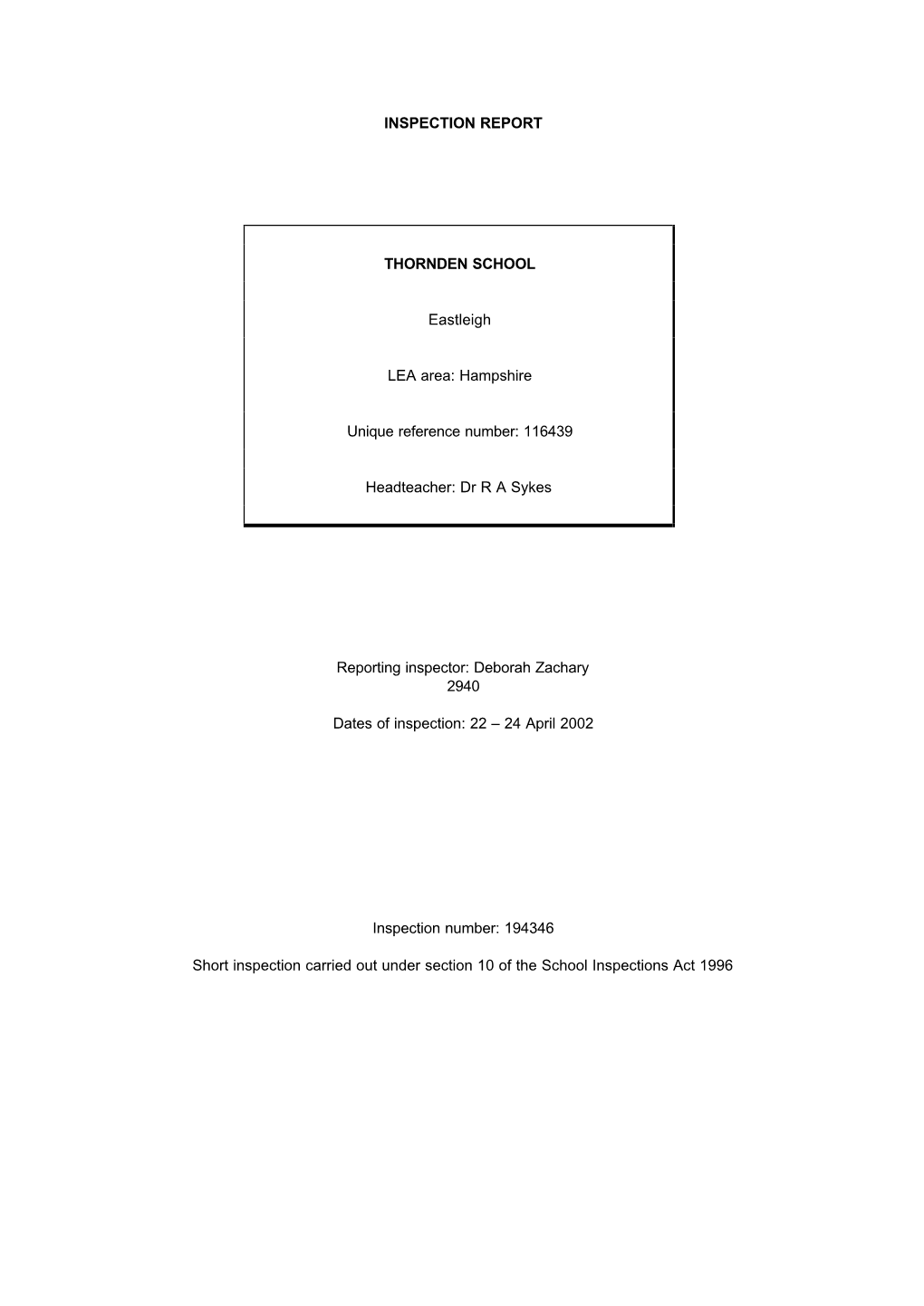 INSPECTION REPORT THORNDEN SCHOOL Eastleigh LEA Area