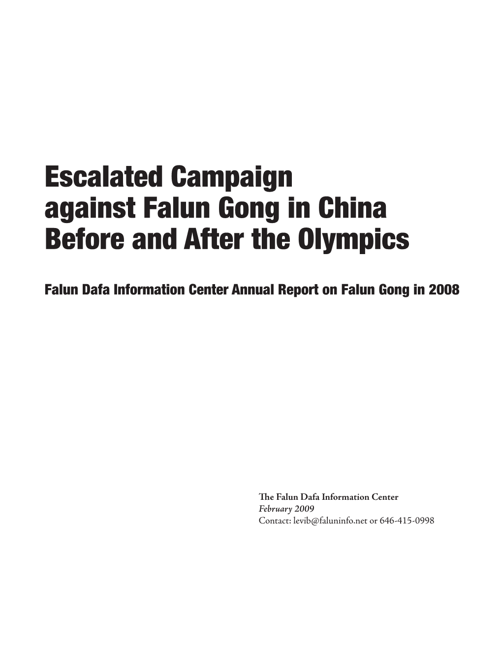 Escalated Campaign Against Falun Gong in China Before and After the Olympics