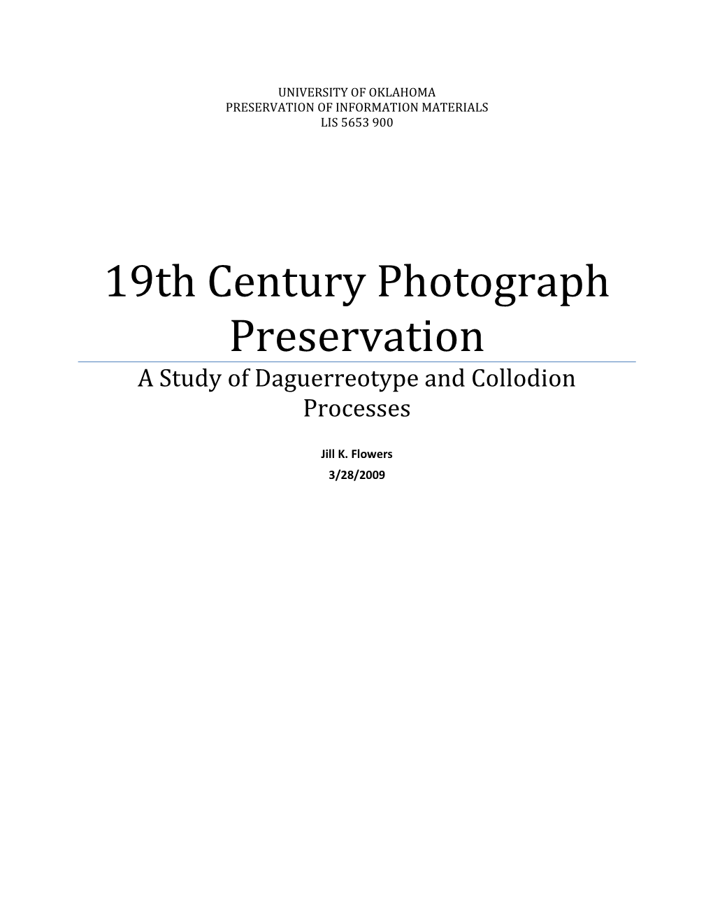 19Th Century Photograph Preservation: a Study of Daguerreotype And