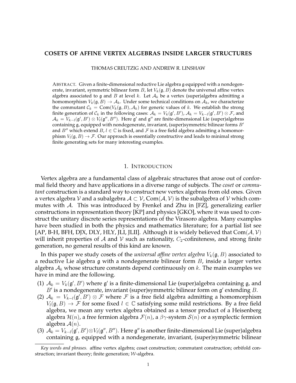 COSETS of AFFINE VERTEX ALGEBRAS INSIDE LARGER STRUCTURES Vertex Algebra Are a Fundamental Class of Algebraic Structures That Ar