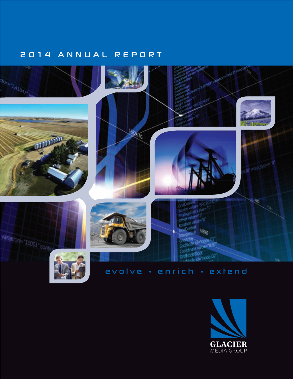 Evolve • Enrich • Extend 2014 ANNUAL REPORT