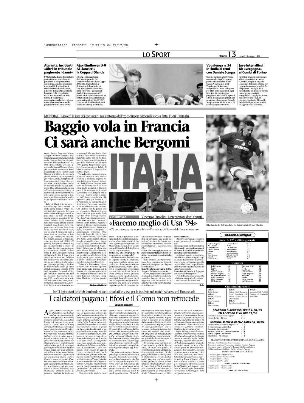 Baggio Vola in Francia Ci Sarà Anche Bergomi ROMA