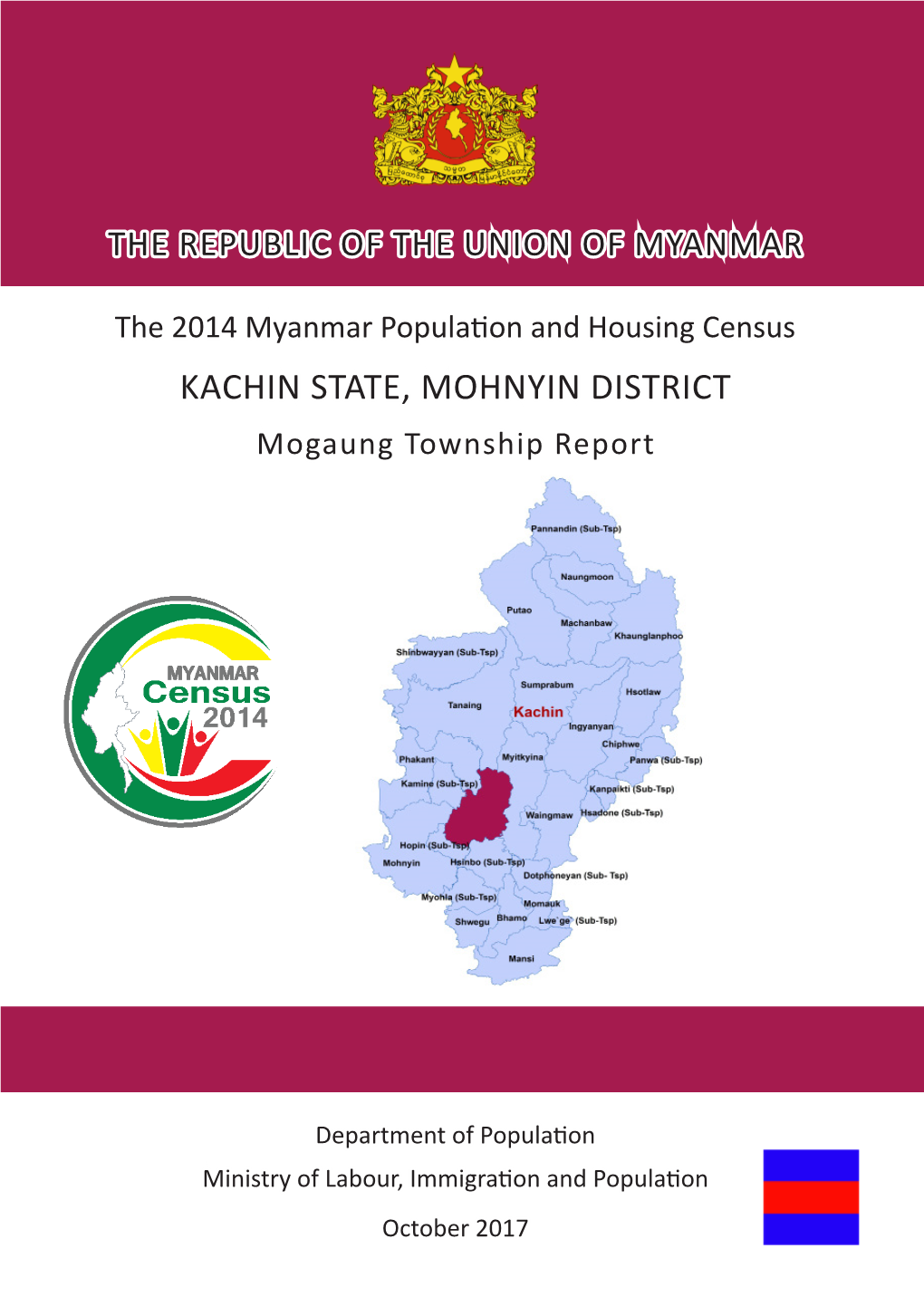 KACHIN STATE, MOHNYIN DISTRICT Mogaung Township Report