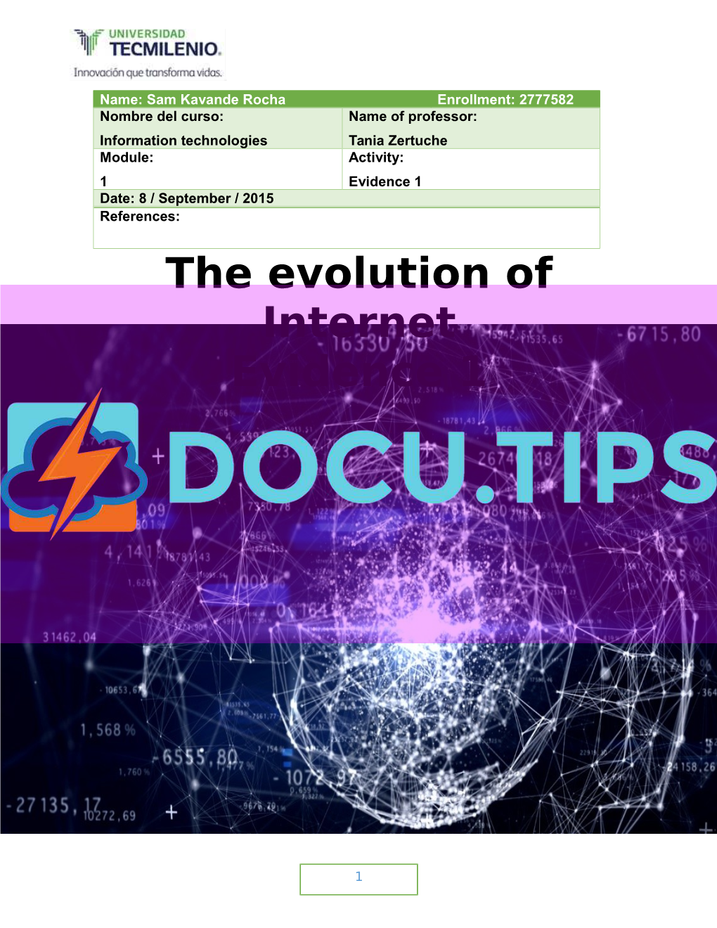 The Evolution of Internet Evidence 1