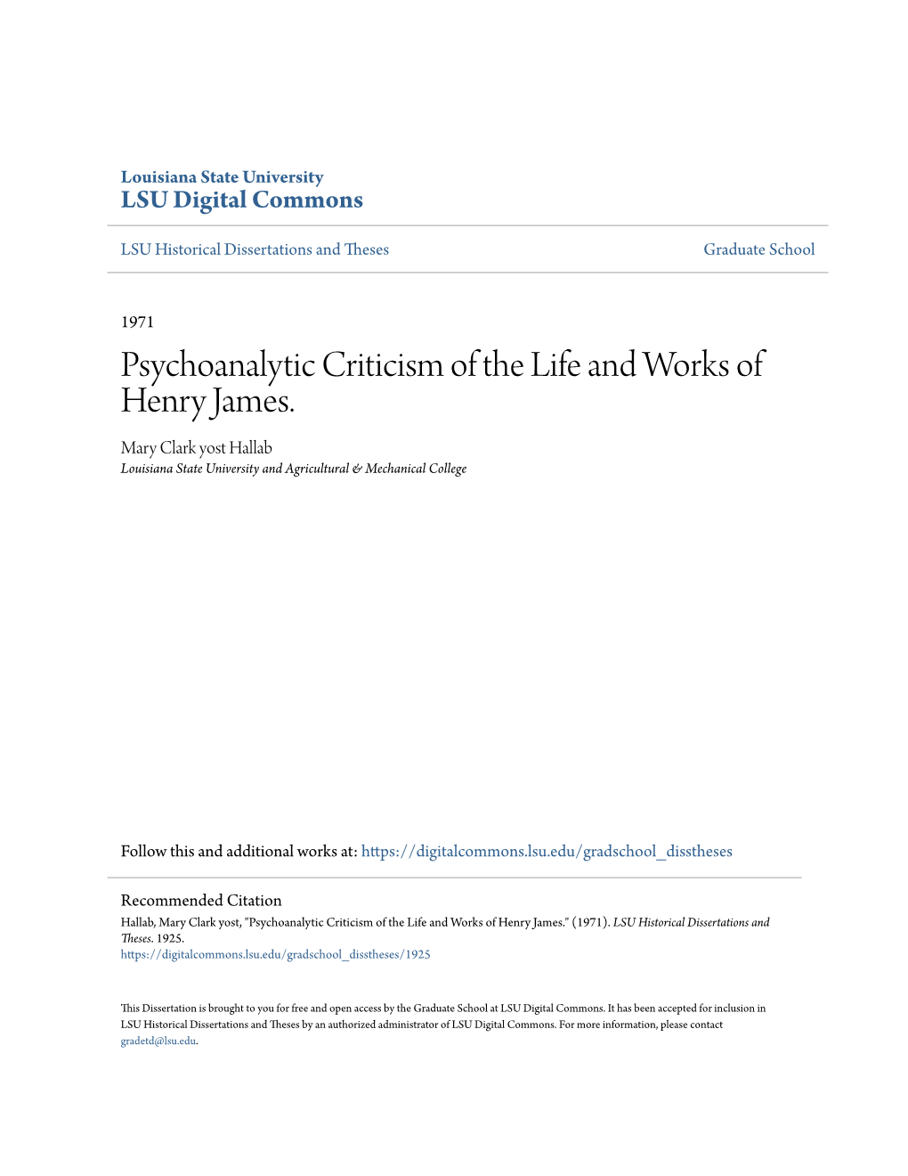 Psychoanalytic Criticism of the Life and Works of Henry James. Mary Clark Yost Hallab Louisiana State University and Agricultural & Mechanical College