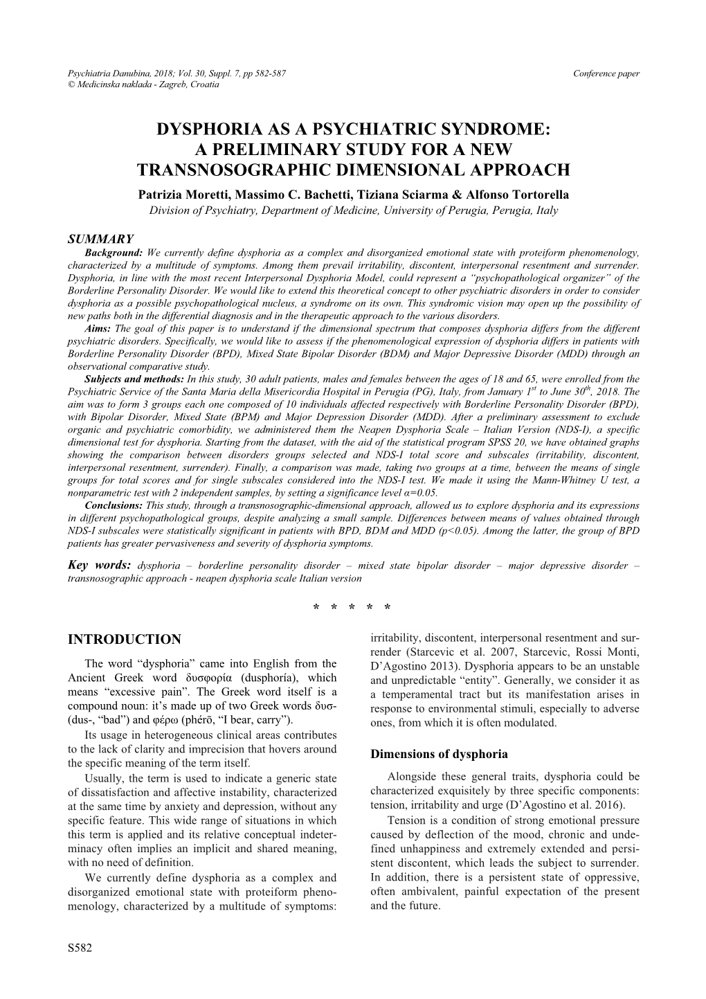 DYSPHORIA AS a PSYCHIATRIC SYNDROME: a PRELIMINARY STUDY for a NEW TRANSNOSOGRAPHIC DIMENSIONAL APPROACH Patrizia Moretti, Massimo C